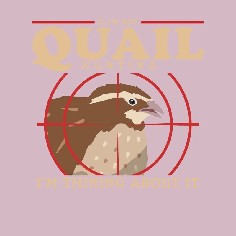 Hunting Quail Hunt Quails Quail Hunter Gift