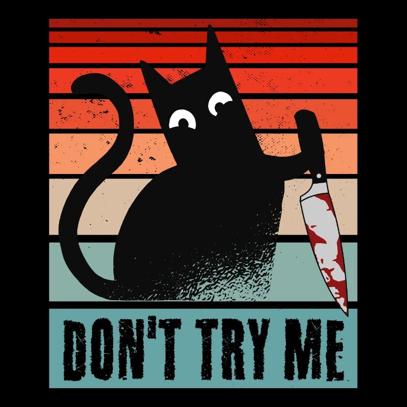 Don't try me, Moody Cat with knife