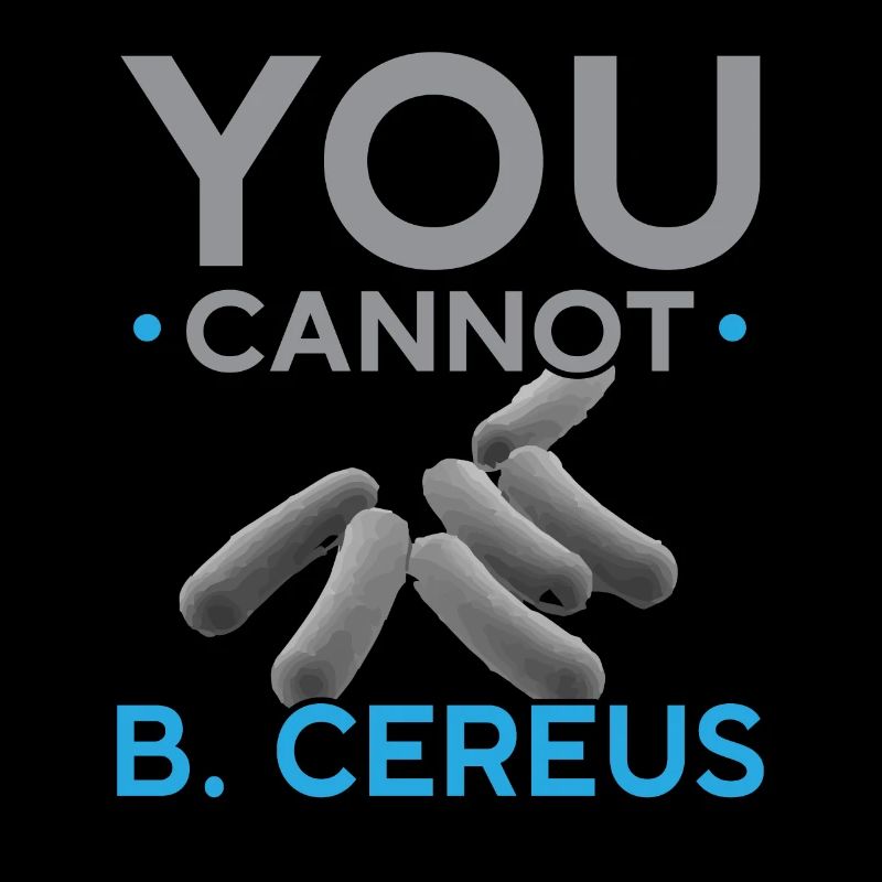 Vous ne pouvez pas B. Cereus Biologiste Science Bio