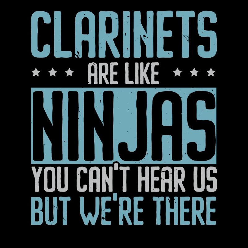 Les clarinettes sont comme des ninjas Vous ne pouvez pas nous rendre heureux