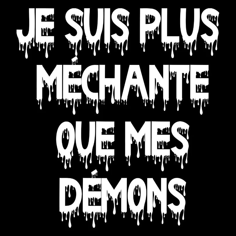 je suis plus méchante que mes démons