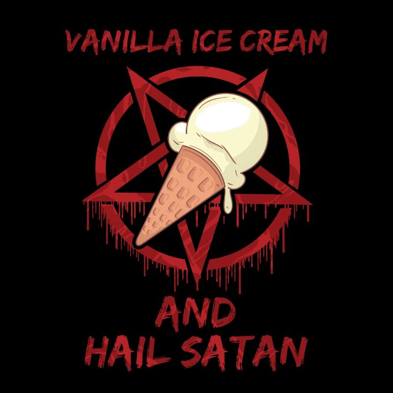 Vanilla Ice Cream and Hail satan