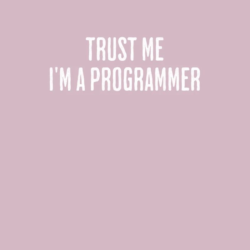 Trust me, I'm programming - Design for