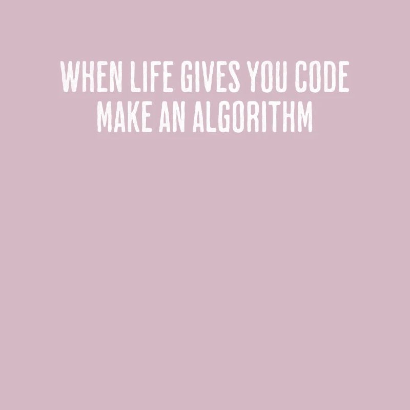 Life's Code, Programmer's Algorithm - Funny