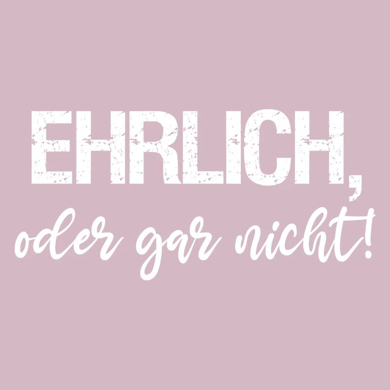 Ehrlich oder gar nicht coole Sprüche lustig