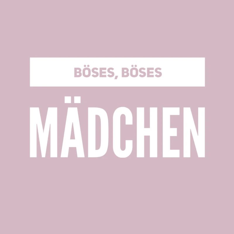ich bin ein gemeines Mädchen