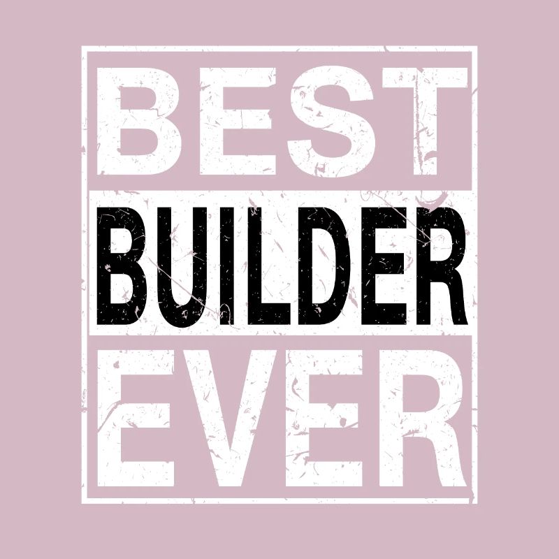 Best Builder Ever Builder Gift