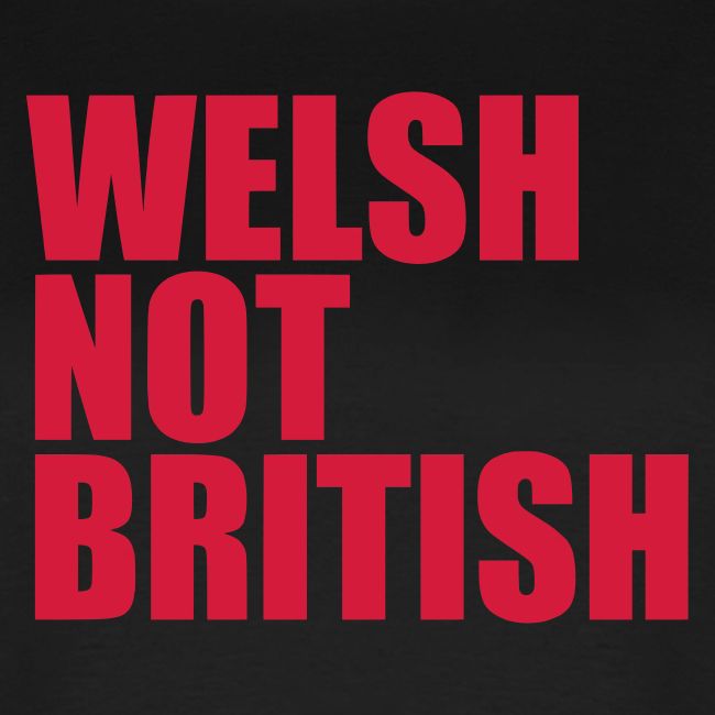 Welsh Not British