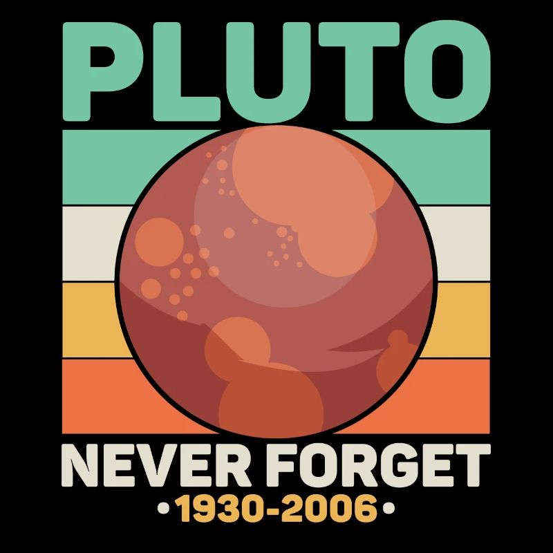 Pluto Never Forget Science Space Retro