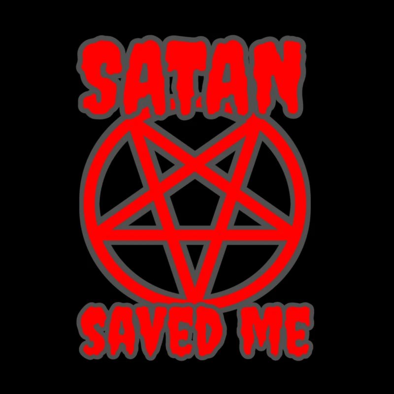 Satan saved me