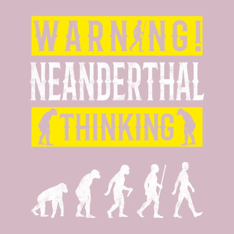 Warning! Neanderthal-thinking anthropologist