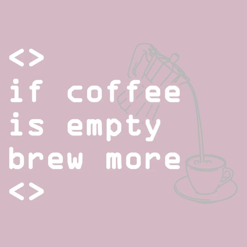 Kaffee Code Spruch Mehr Brühen