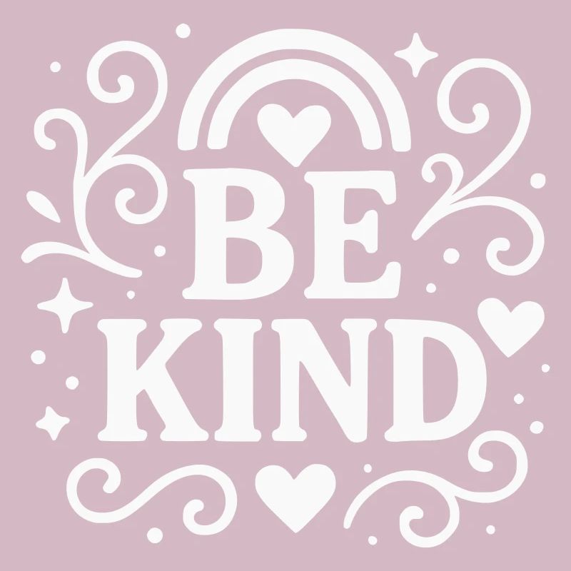 Be kind Statement mit Herzen