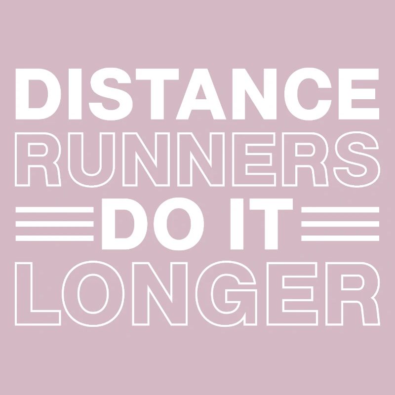 Marathon Runner Distance Runners Do It Longer Gift