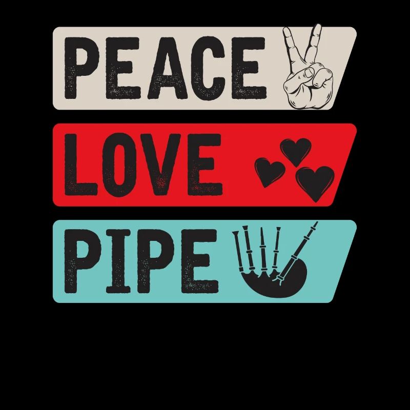 Peace Love Pipe Musical Instrument Lover