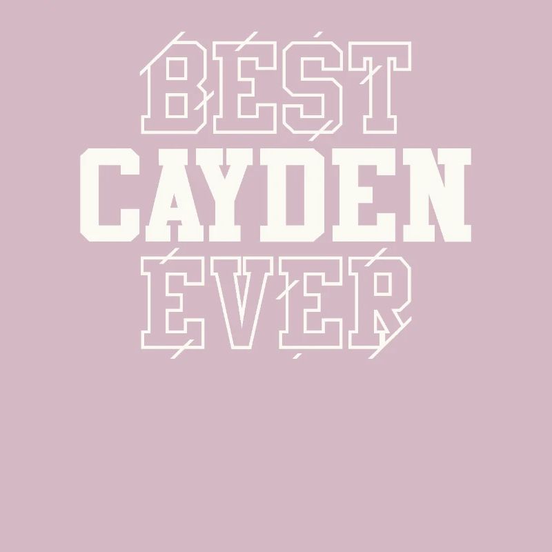 Best Cayden Ever Personalized Name Cayden