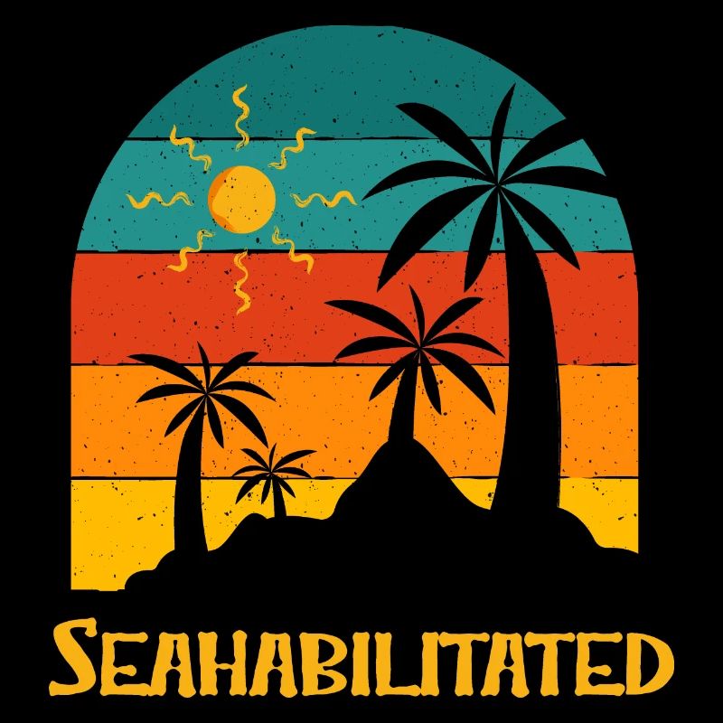 Seahabilitated Beach Vacation Ocean Trip Funny