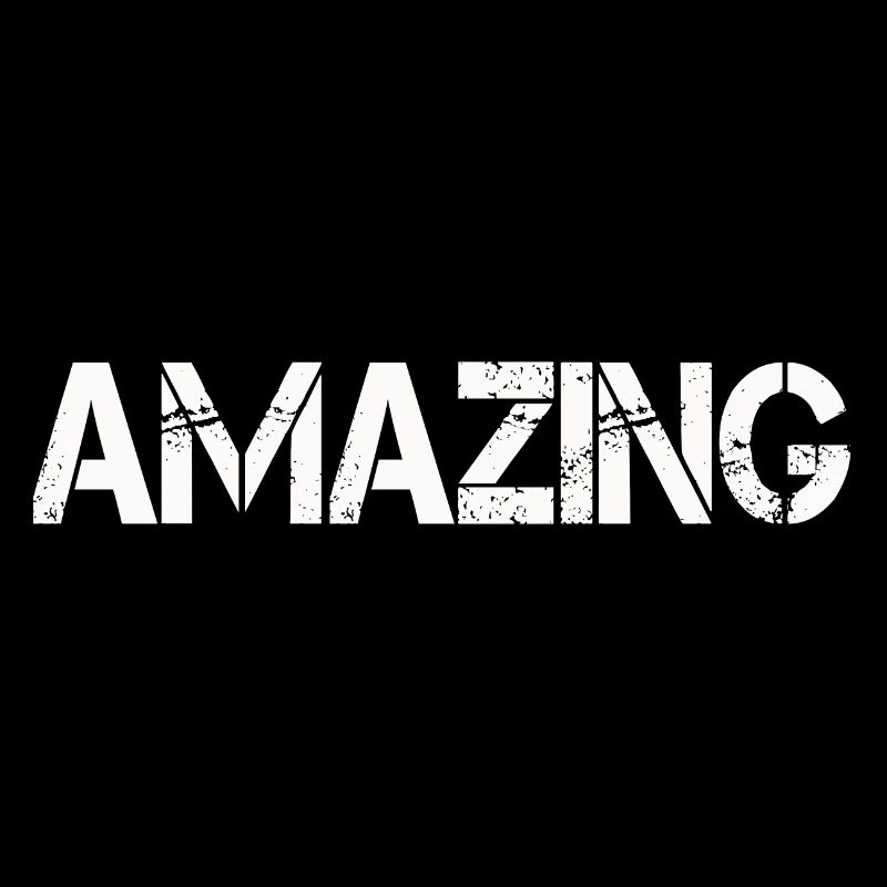 AMAZING