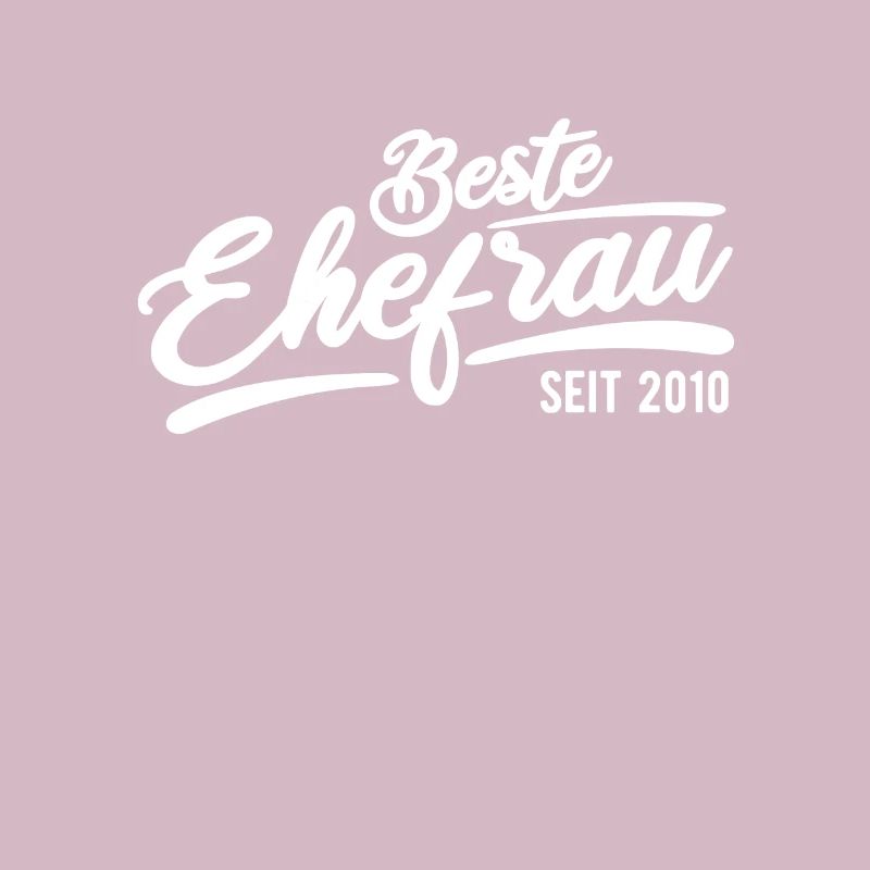 Beste Ehefrau Seit 2010 Geschenkidee