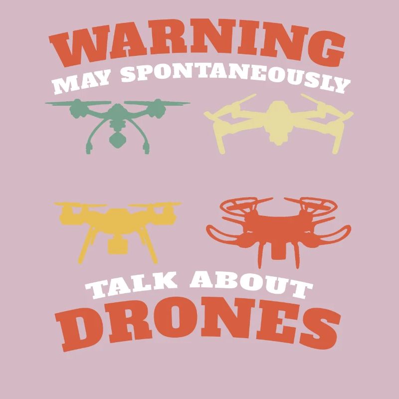 May Spontaneously Talk About Drones
