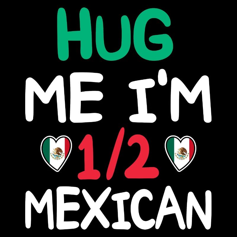 Mexican humor I'm half Mexican