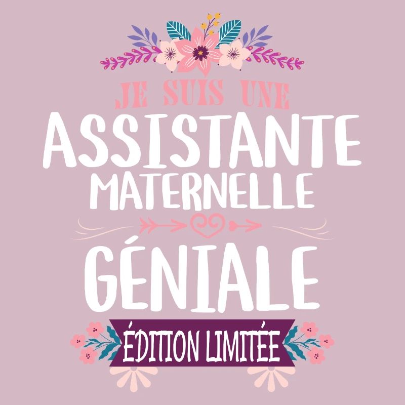 Édition Limitée assistante maternelle Géniale