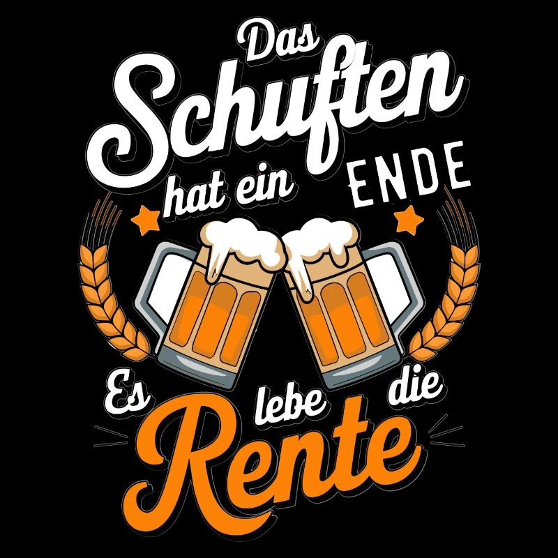 Das Schuften Hat Ein Ende Es Lebe Die Rente