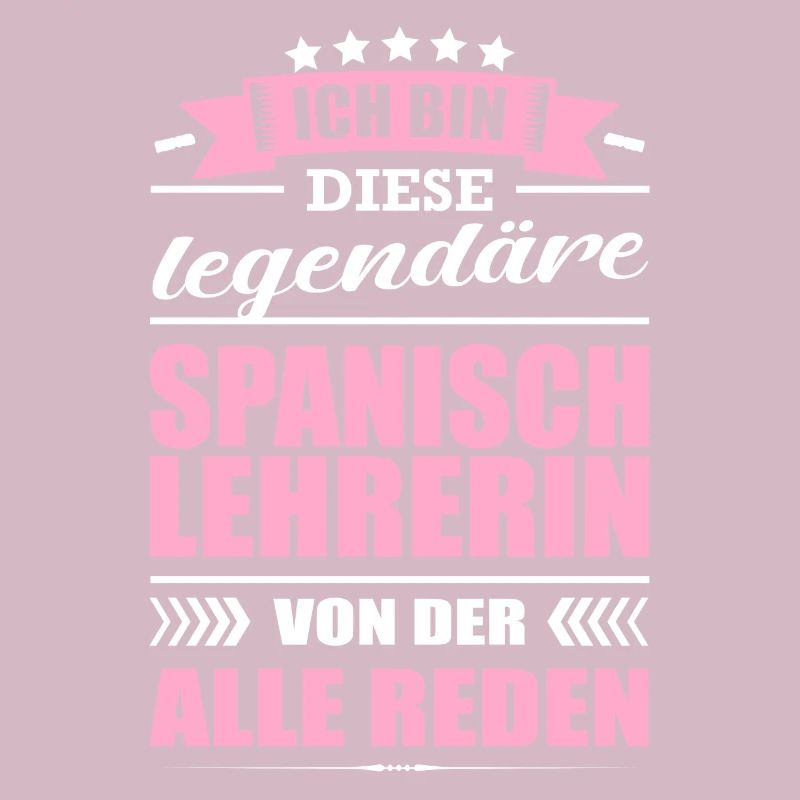 Ich Bin Diese Legendäre Spanischlehrerin Lehrerin