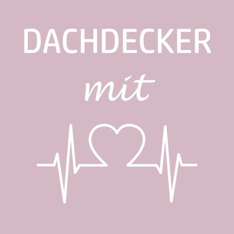 Dachdecker mit Herz