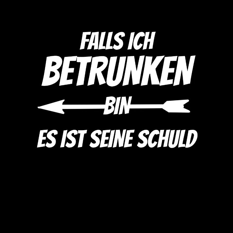 Falls ich betrunken bin lustiges Geschenk