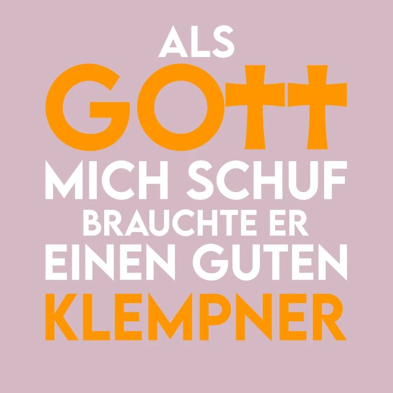 Klempner - als Gott mich schuf