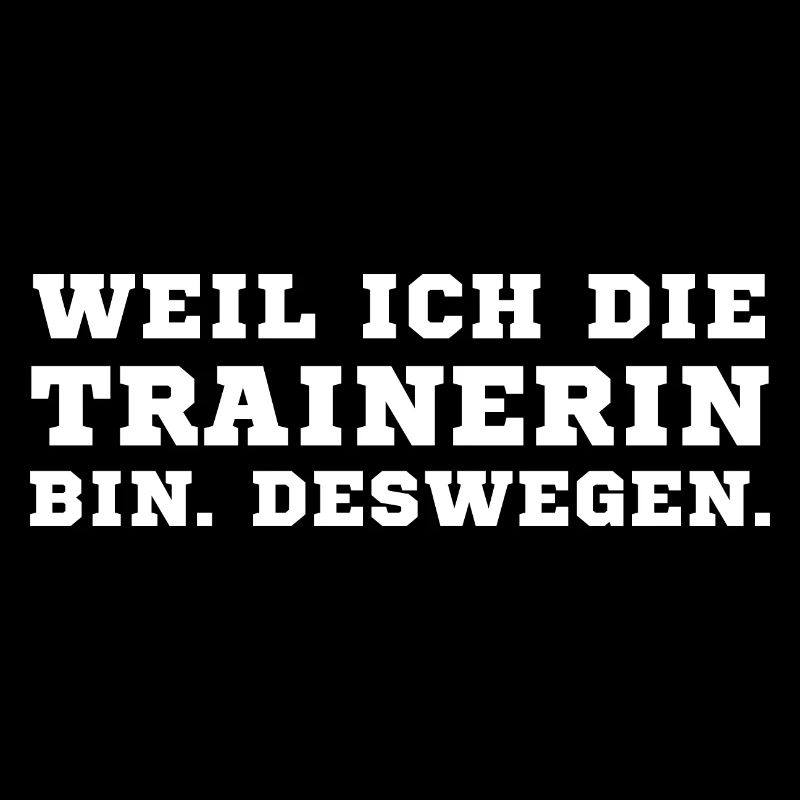 Trainerin Spruch Cheftrainerin Co-Trainerin lustig