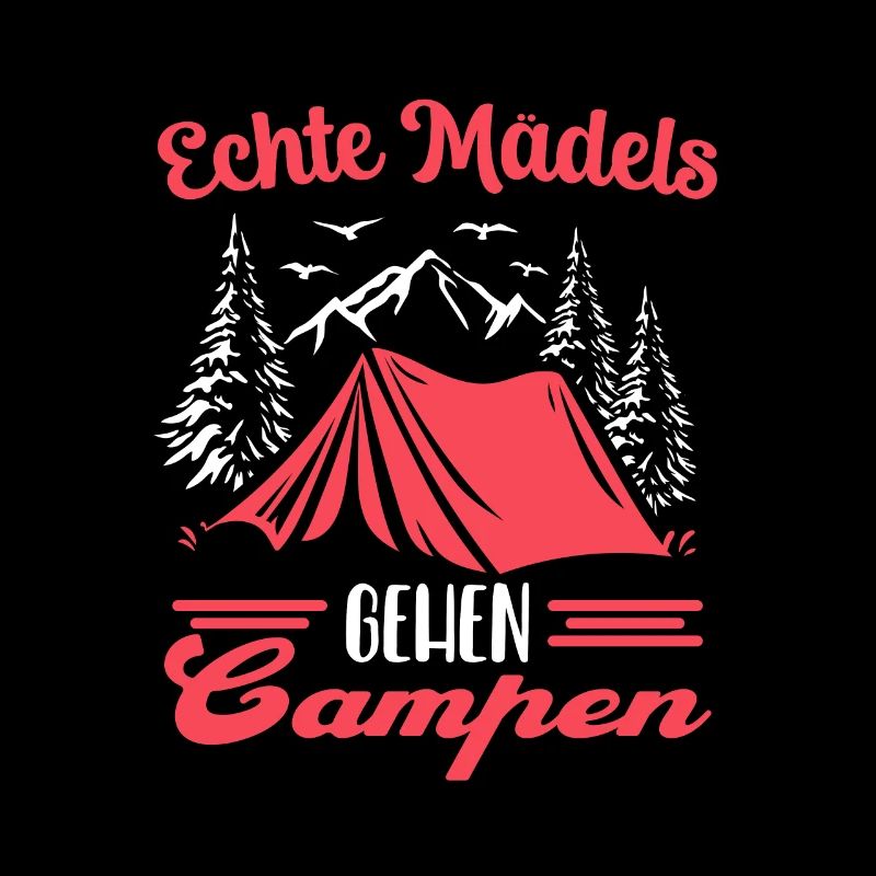 Zelten Echte Mädels gehen Campen Camperin Geschenk