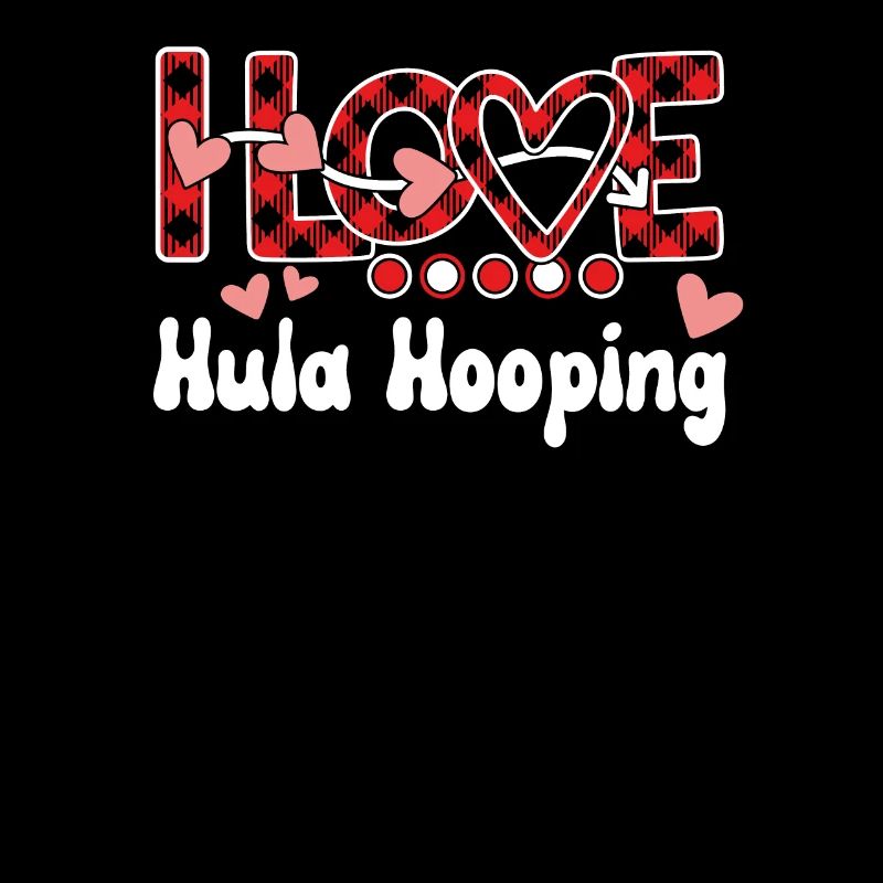 I Love Hula Hooping Girls Hula Hooping