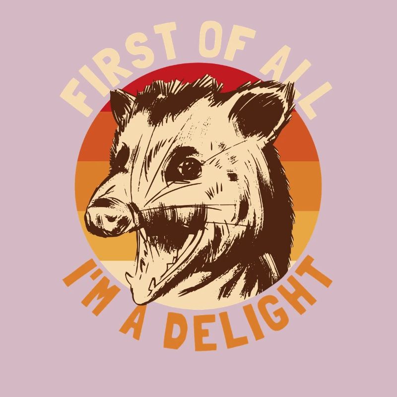 Zuallererst bin ich ein Delight-Opossum, ich bin e
