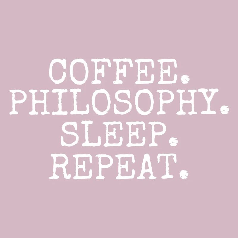 Coffee Philisophy Sleep Repeat