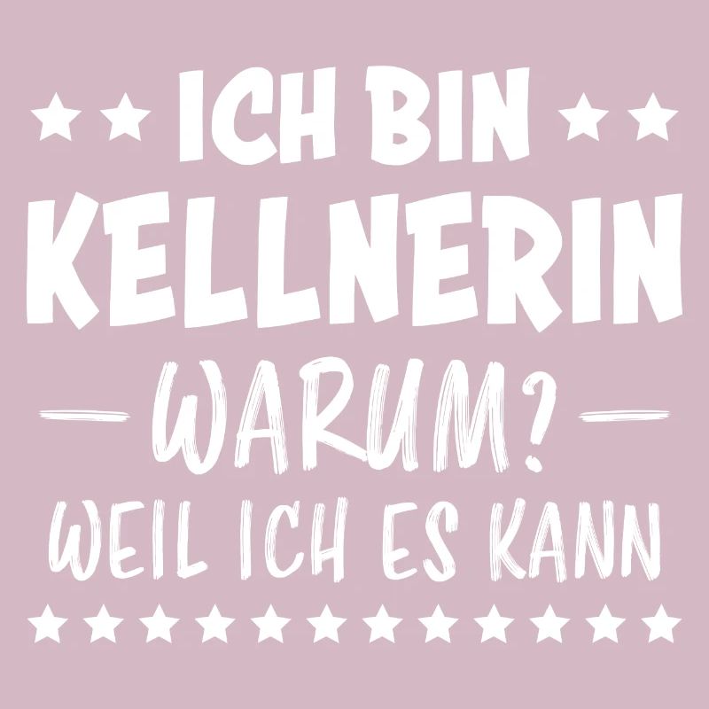 Kellnerin Spruch Kellner Beruf Kellnerin Geschenk