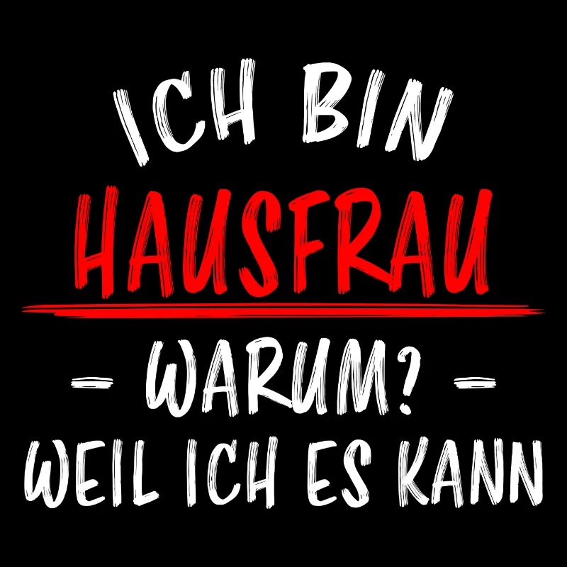 Hausfrau Lustiger Spruch Haushalt Mama Geschenk