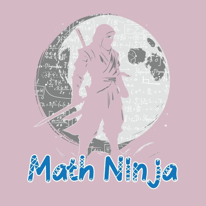 Funny Math Ninja Mathematics Geek Numbers