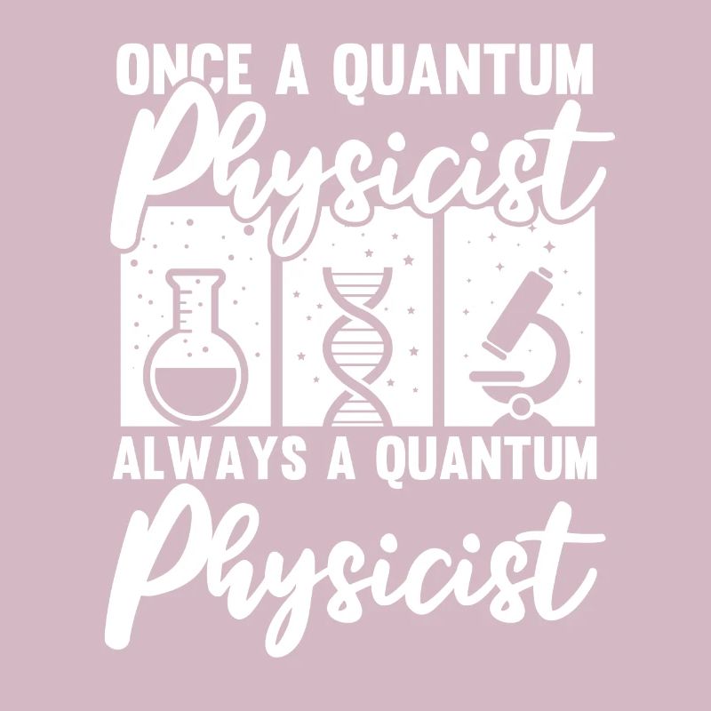Physics Physicists Quantum Physics