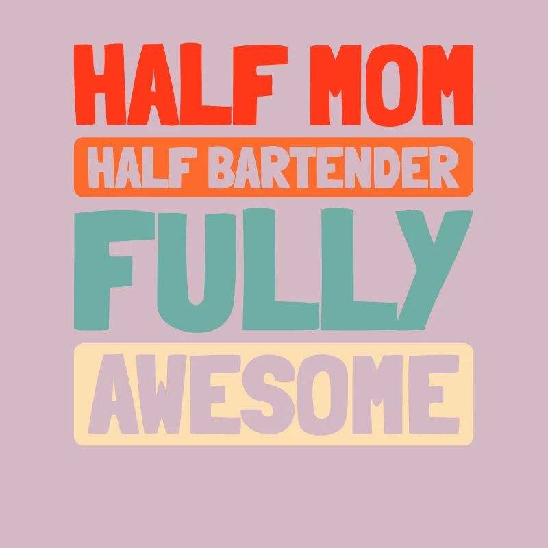 Barkeeper Bartender Mother Mom