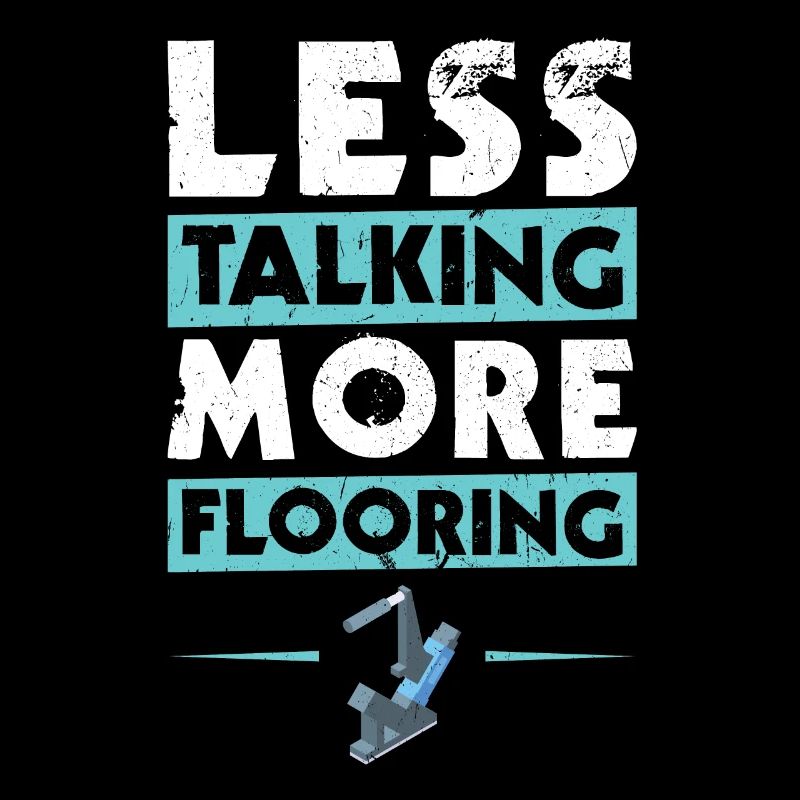 Less Talking More Flooring - Flooring Installer