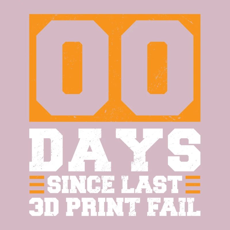 00 jours depuis le dernier échec de l’impression 3D