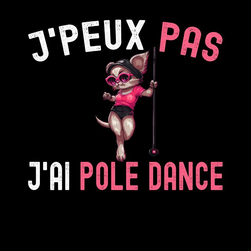 Je Peux Pas J'ai Pole Dance Pole Danseuse Humour