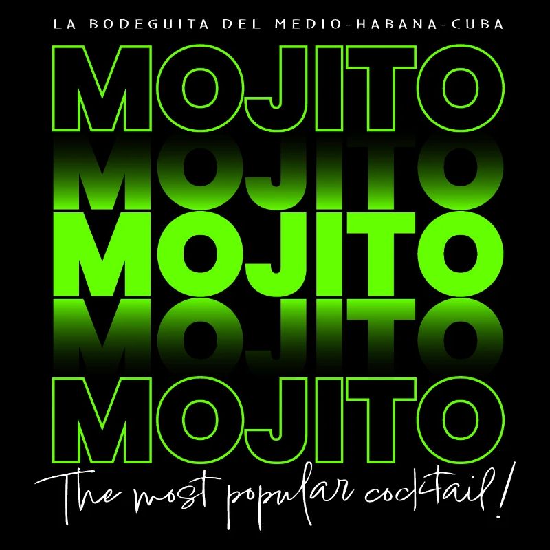 Mojito - The most popular cocktail!