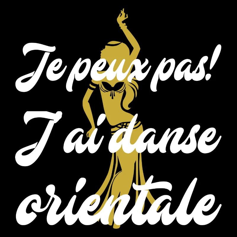 je peux pas j'ai DANSE ORIENTALE