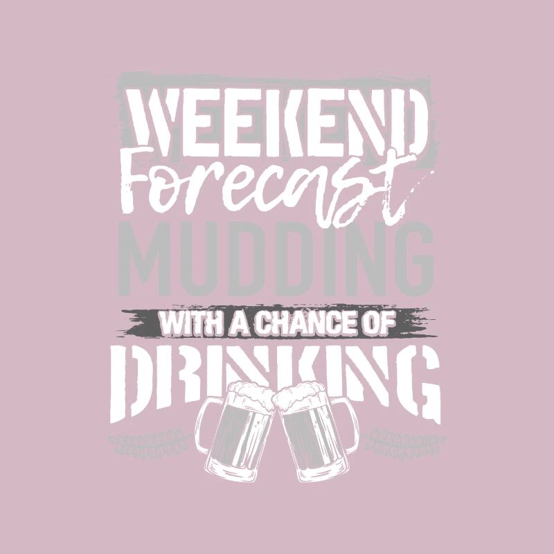 Mudding Gift Prévisions de fin de semaine Mudding et