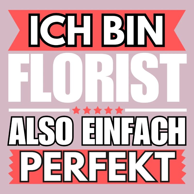 Einfach ein Perfekter Florist