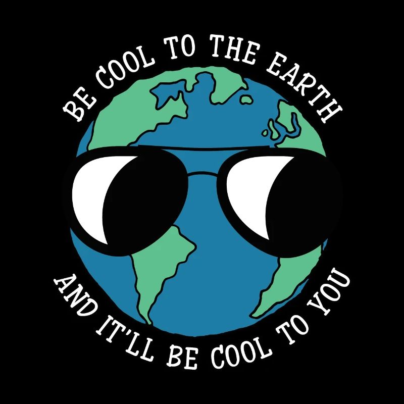 Earth Day Be Cool To Earth