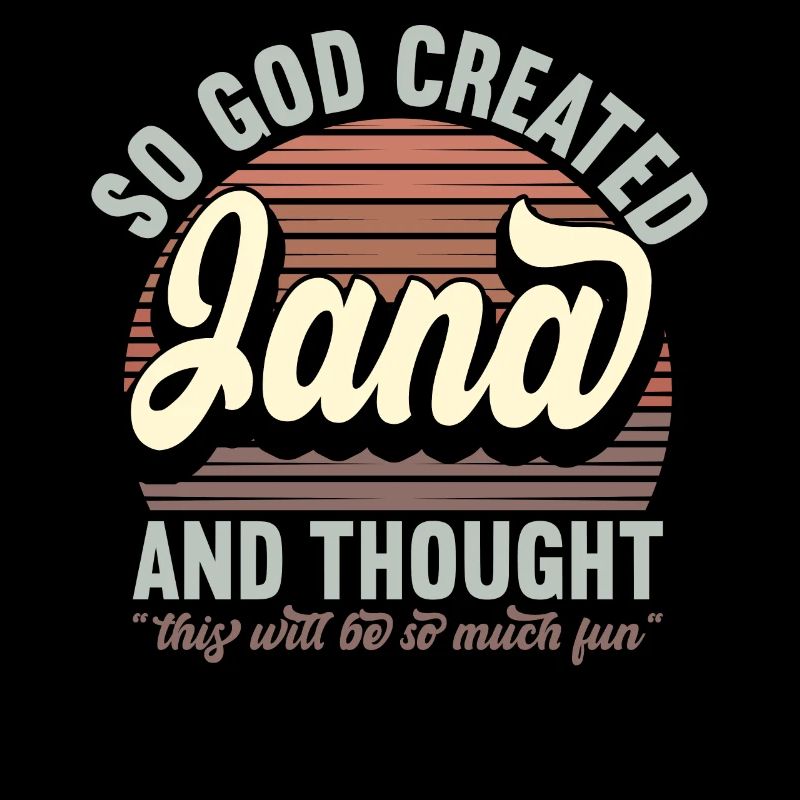 Name Jana Geschenk Geburtstag Spruch Lustig